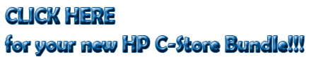 click here for your new HP C-Store Bundle!!!